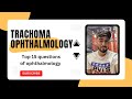 Trachoma ophthalmology|clinical features | etiology|treatment| easy tricks to remember