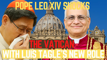 Pope Leo XIV SHOCKS the Vatican with Luis Tagle’s New Role—No One Expected THIS!