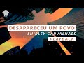 Shirley Carvalhaes - Desapareceu um povo (Playback)