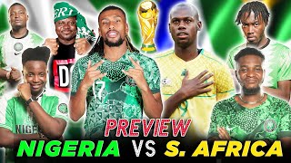 NIGERIA VS SOUTH - AFRICA 2026 World Cup Qualifier PRVW - [FT. Tox, Eligbete, Kuro, Dani & Godfrey ]