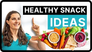 Healthy Snack Ideas by a Registered Dietitian