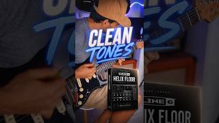 Clean Tones - HELIX FLOOR 🎛🎸