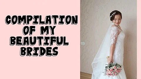 Compilation of my Beautiful Brides - Makeup by Pau...