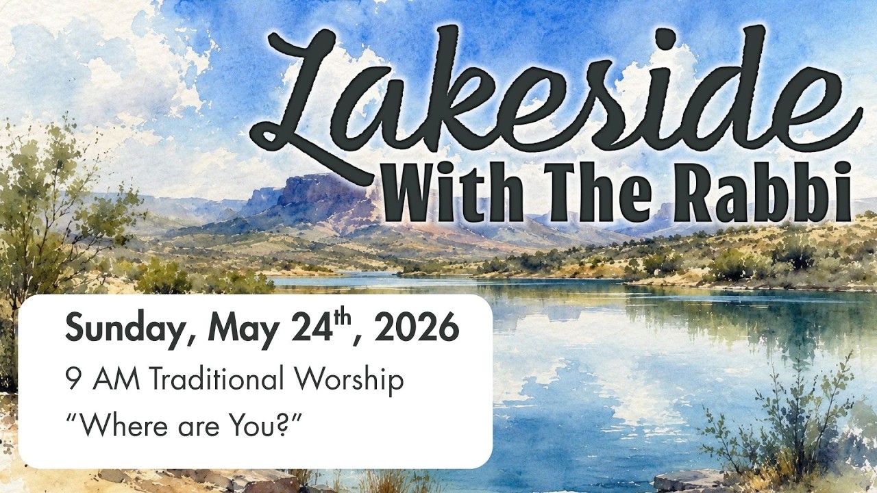 May 24 - 9 AM Traditional Worship: Where are You?