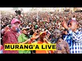 LIVE GACHAGUA SIFUNA KALONZO MUSYOKA MATIANGI AND UNITED OPPOSITION STORM MURANGA COUNTY LIVE GACHAGUA SIFUNA KALONZO MUSYOKA MATIANGI AND UNITED OPPOSITION STORM MURANGA COUNTY