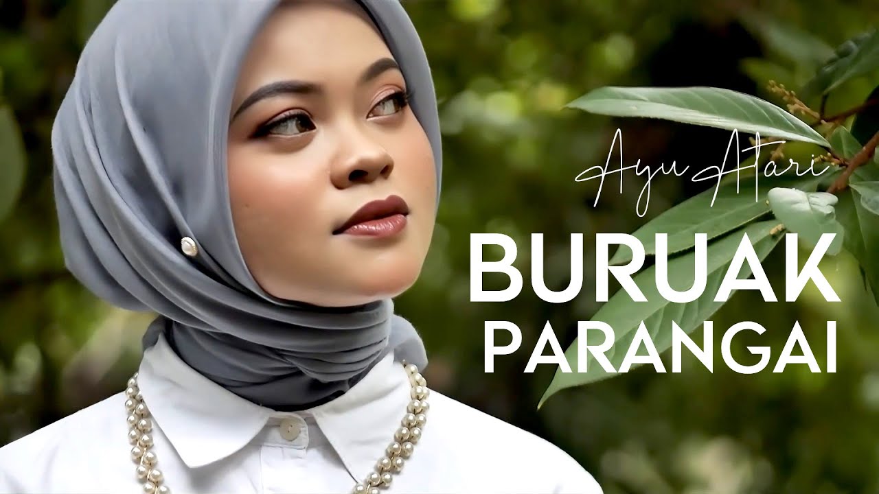 Ayu Atari - Buruak Parangai (Official Music Video)