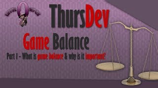 ThursDev: Game Balance Part 1 - What is game balance & why is it important? screenshot 2
