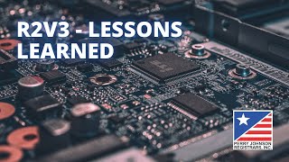 R2V3 Lessons Learned