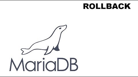 ROLLBACK Mariadb/Mysql