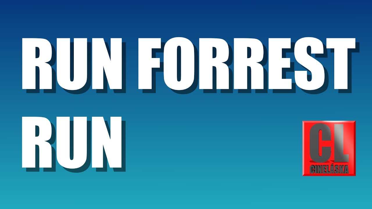Run Forrest Run!!! - YouTube