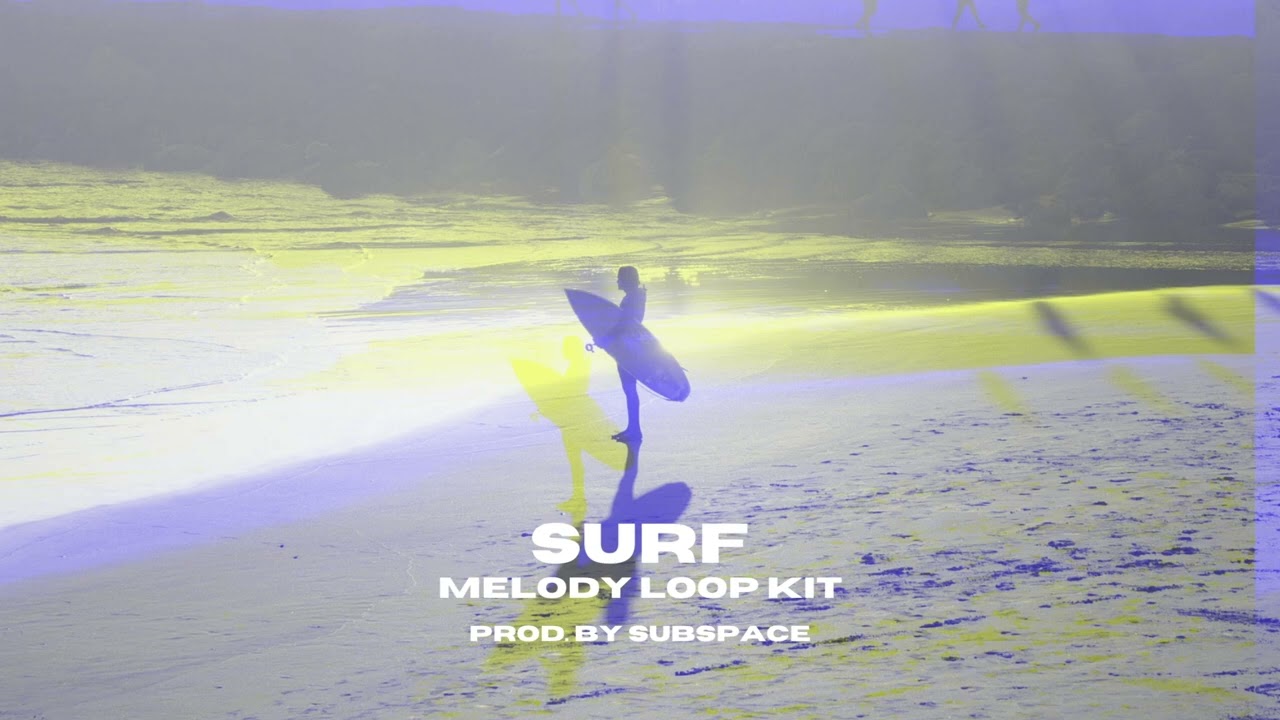 SURF MELODY LOOP KIT SAMPLE PACK - prod. by 