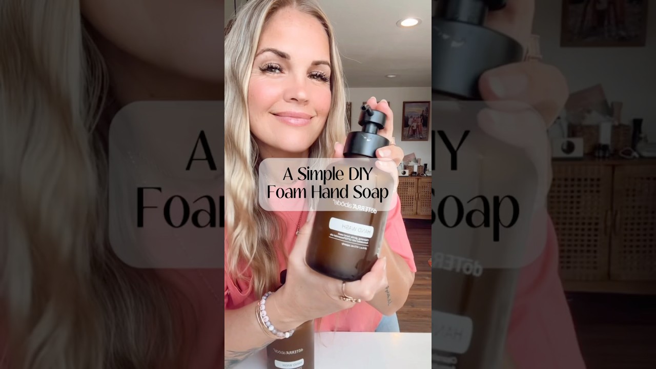 A Simple DIY Foam Hand Soap
