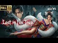 Multi Sub Lost In Fox Trap OrientalHorror MagicFight Chinese Movie 2026 IQIYI English