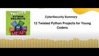 12 Twisted Python Projects for Young Coders screenshot 2