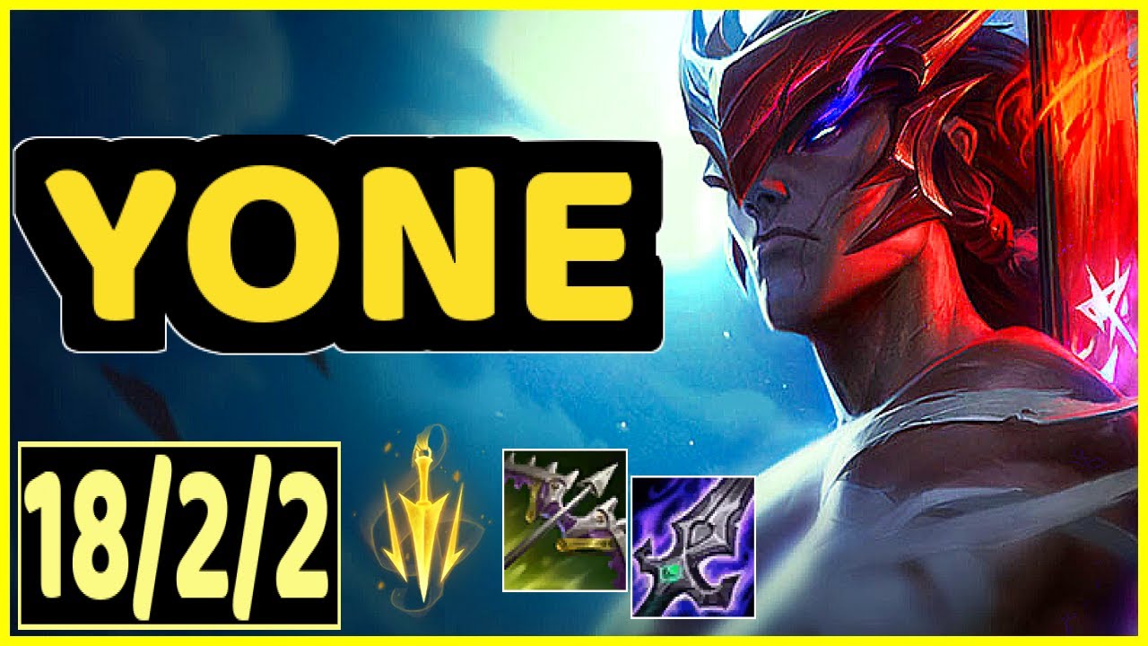 YONE - 18/2/2 KDA GAMEPLAY