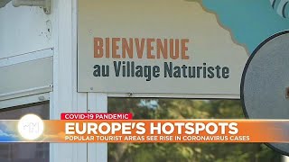 European holiday destinations see rise in coronavirus cases