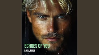 Echoes of You