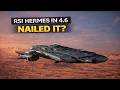 Does the Hermes Live Up to the Hype? Star Citizen 4.6