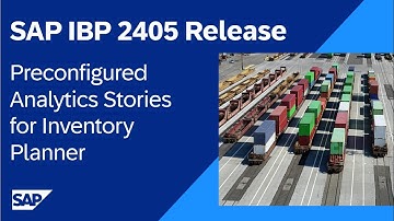 Preconfigured Analytics Stories for Inventory Planner | SAP IBP 2405