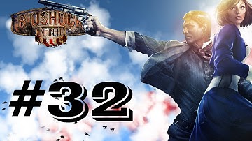 Bioshock Infinite Gameplay/ Walkthrough Part 32 (Finale!!!)