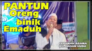 PANTUN ORENG BINIK EMADUH (KH. HASAN HUDA)