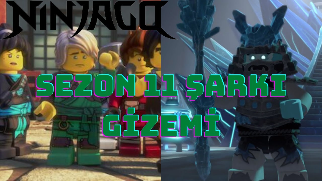 LEGO NİNJAGO SEZON 11 ŞARKI GİZEMİ - YouTube