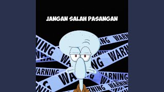 Jangan Salah Pasangan