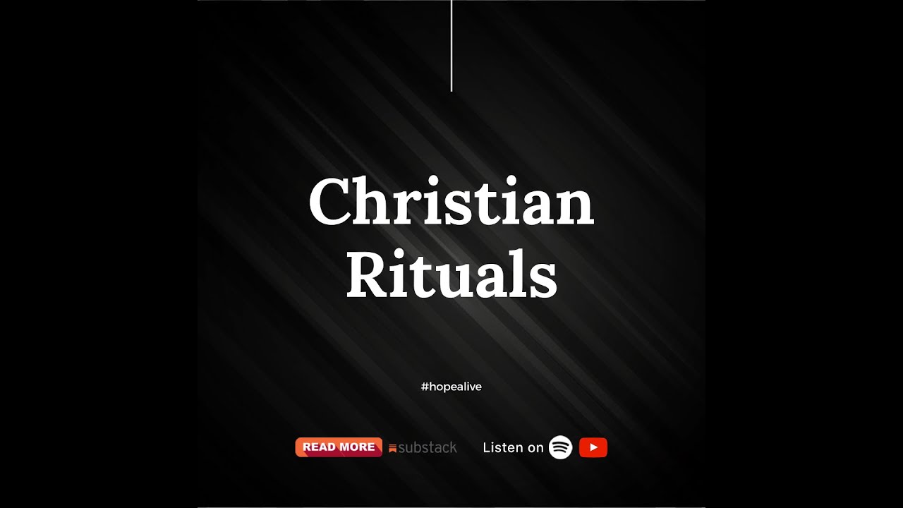 Christian Rituals (Hope Alive Podcast EP-6) - YouTube