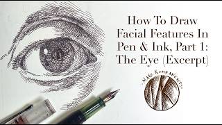 Drawing The Facial Features In Pen & Ink, Part 1: The Eye (Excerpt)