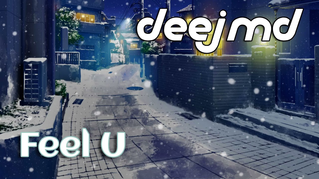 DEEJMD - Feel U