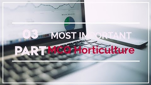 Horticulture MCQ for JRF by #Trickyhortiagri Part-3