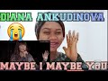 Reaction Video / Diana ANKUDINOVA диана днкудинова / MAYBE I MAYBE YOU