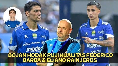 OK!!🔥 Debut Barba Dan Eliano Rainjerds Di Puji Bojan Hodak (Pemain Kelas Eropa) | PETA FOOTBALL 
