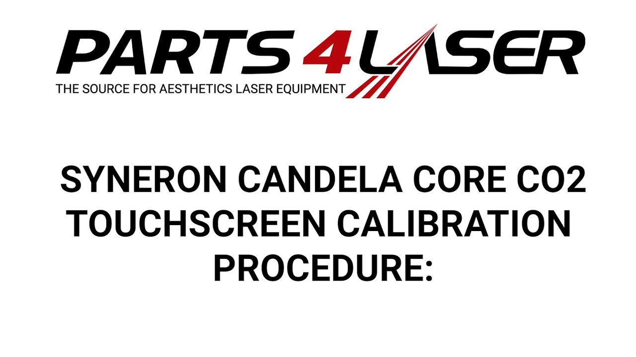 SYNERON CANDELA CORE CO2 TOUCHSCREEN CALIBRATION