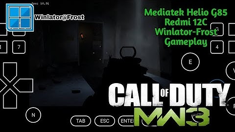 Call of Duty Modern Warfare 3 Winlator-Frost 10.0Final V3 Mediatek Helio G85 Redmi 12C Gameplay