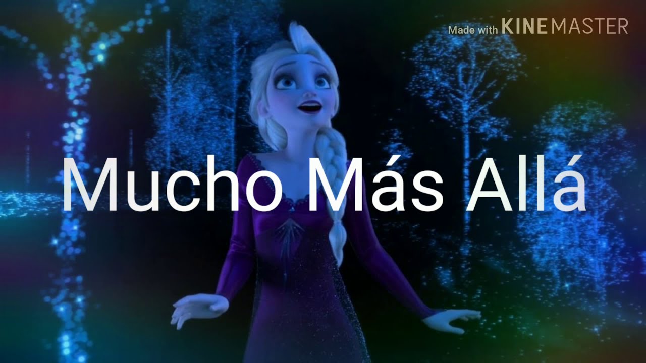 Mucho Más Allá °Letra en español° Frozen 2 - YouTube