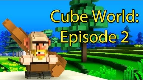 Cube World: Ep 2 with Cox n Crendor (We Still Don