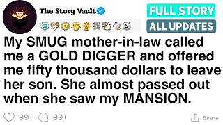 Full My SMUG mother in law called me a GOLD DIGGER and offered me fifty thousand dollars to leave her son Guide