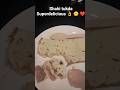 #shahitukda #superdelicious #dessert #viral #love #blessed #shorts #worldstreet 👍👌😋❤️