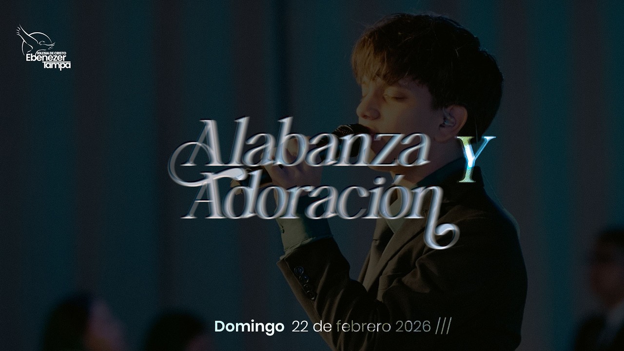 2do | Alabanza y adoración | 02-22-2026