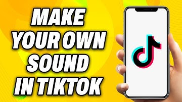 How to Make your Own Sound in TikTok (2025) - Easy Fix
