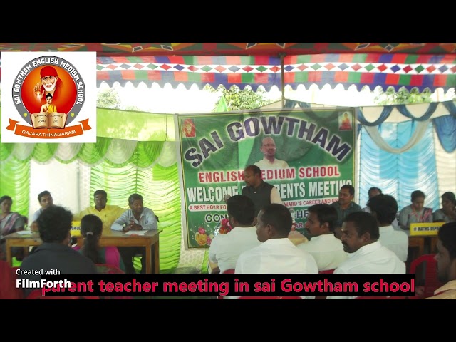 PARENT MEETING IN SAI GOWTHAM SCHOOL class=