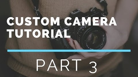 Custom Camera API using Android Studio Part 3 (Capture Image)