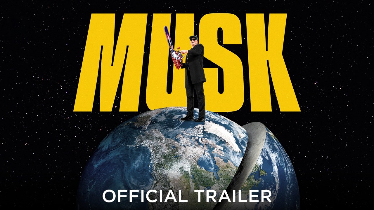 MUSK | Official Trailer HD