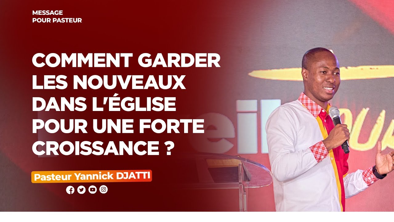 COMMENT GARDER LES NOUVEAUX DANS L'ÉGLISE POUR UNE FORTE CROISSANCE ? I Plate-forme des bergers