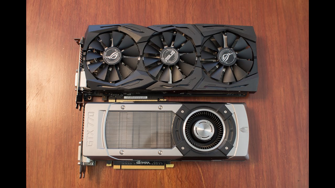 Upgrading   GTX 770 to GTX 1080 Strix