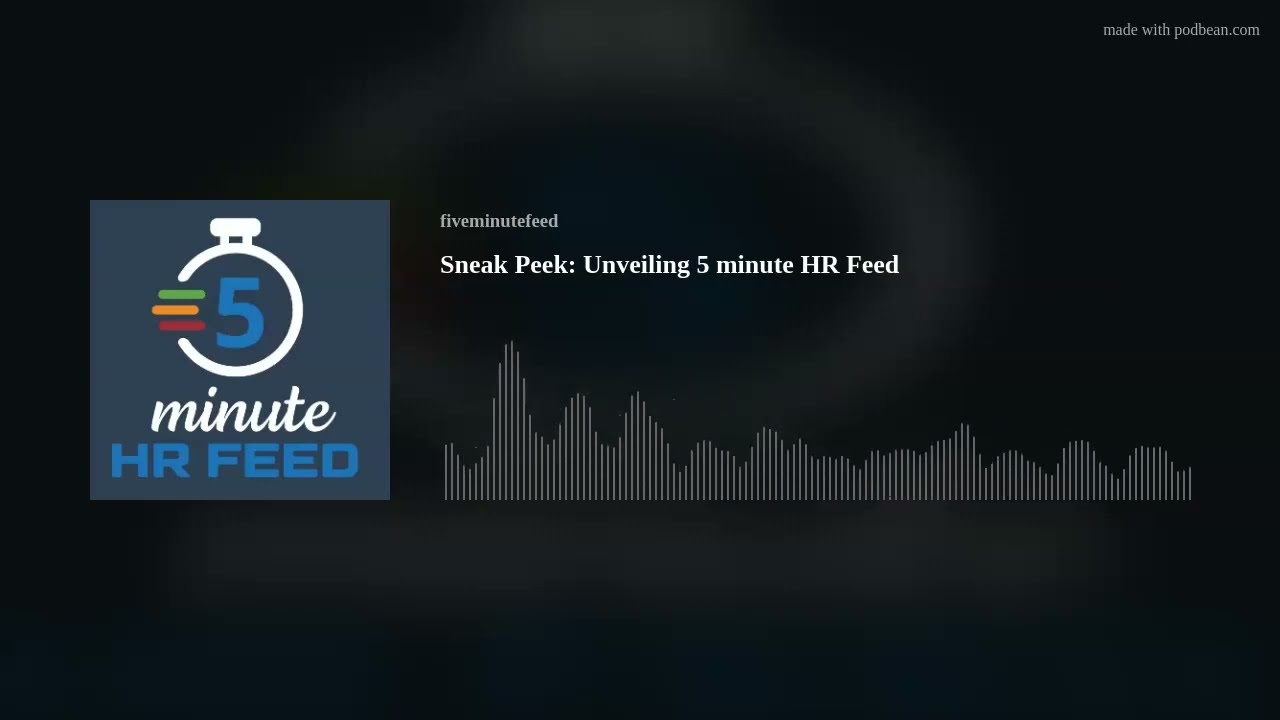 Sneak Peek: Unveiling 5 minute HR Feed