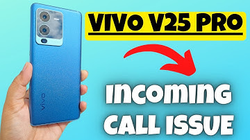 VIVO V25 Pro Incoming Call ISSUE Solution { New Video }