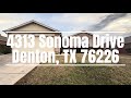 4313 Sonoma Dr. Denton, TX Walkthrough