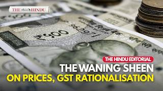 The Hindu Editorial: The price relief provided by GST rationalisation may not last long